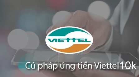 Ứng tiền Viettel 10k qua tổng đài 9118 của Viettel